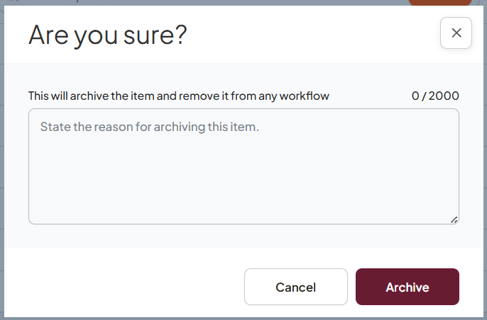 The archive dialog where you add your reasons for archiving the document