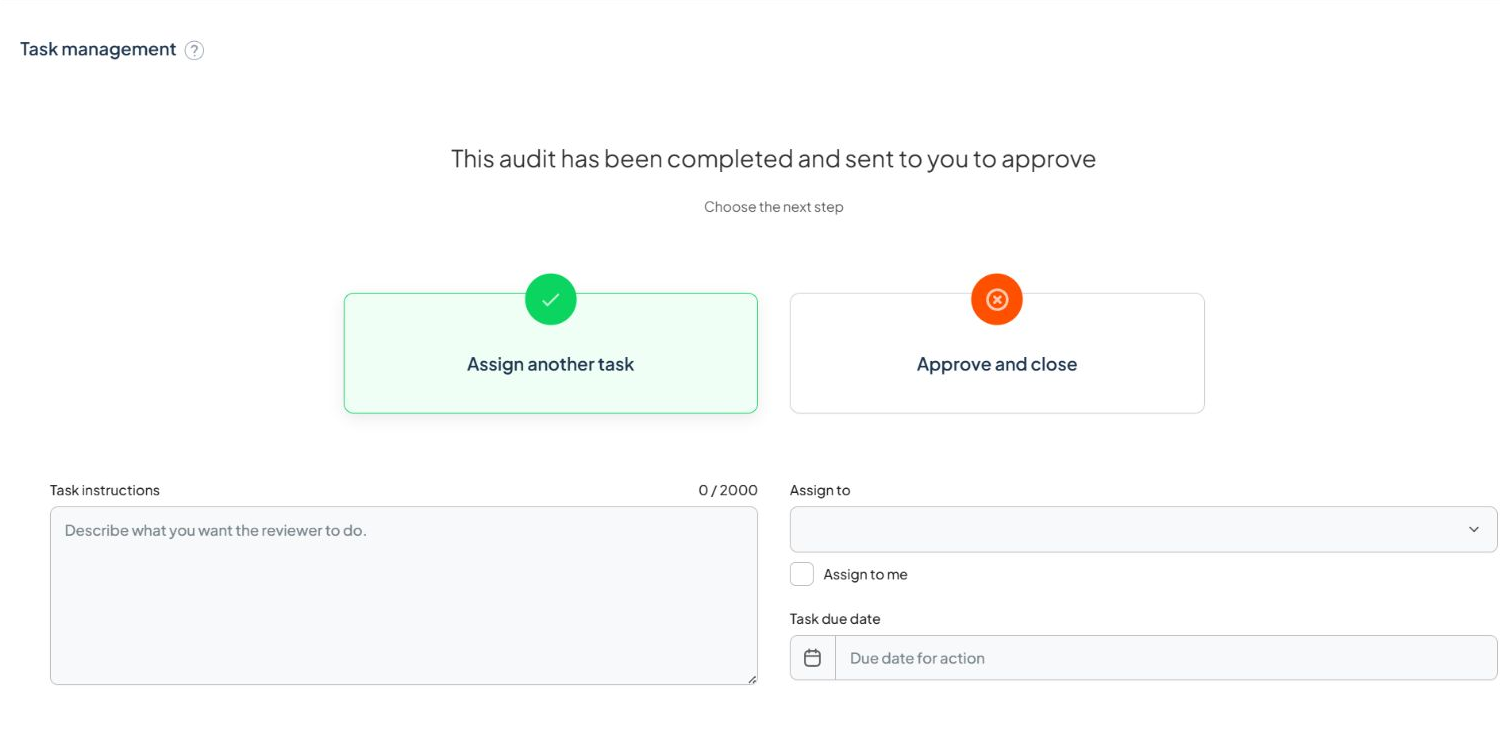 Audit Close stage showing Assign another task selected with task instructions, assignment, and due date fields