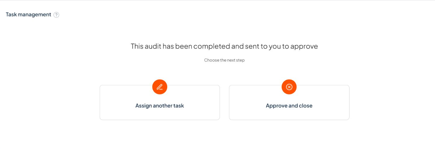 Standard Audit Close stage showing the Assign another task and Approve and close options